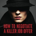 How to negotiate a killer job offer